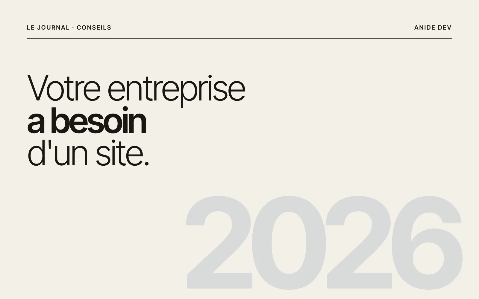 Pourquoi votre entreprise a besoin d'un site en 2026